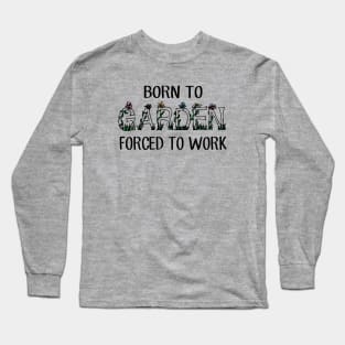 Born to Garden Long Sleeve T-Shirt